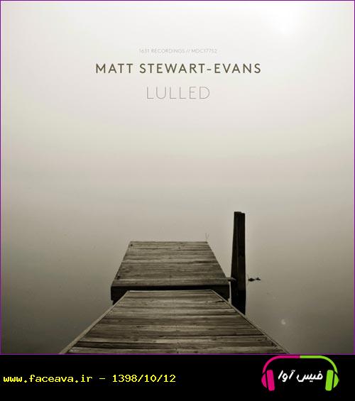 آهنگ تکنوازی پیانو آرامش بخش Lulled اثری از Matt Stewart-Evans
