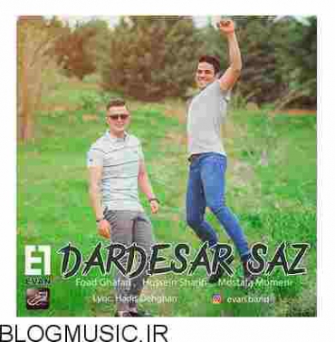 دانلود آهنگ شاد ایوان بند دردسر ساز متن موزیک و کیفیت 320 و 128