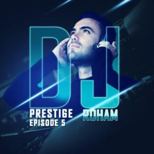 Dj Roham - Prestige 5