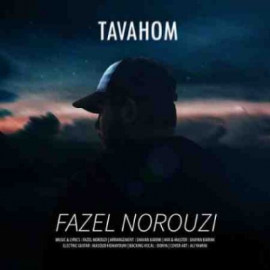 دانلود آهنگ فاضل نوروزی به نام توهم