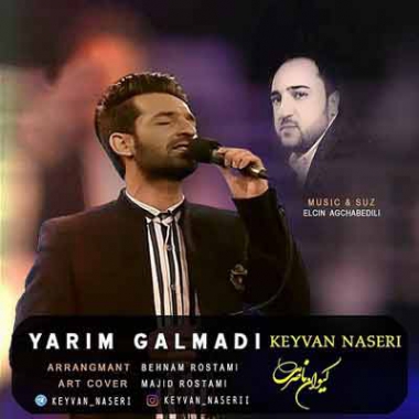 دانلود آهنگ یاریم گلمدی کیوان ناصری